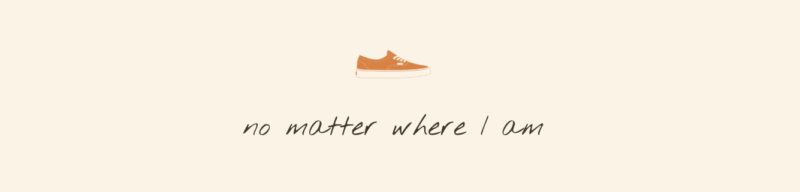 no matter where i am